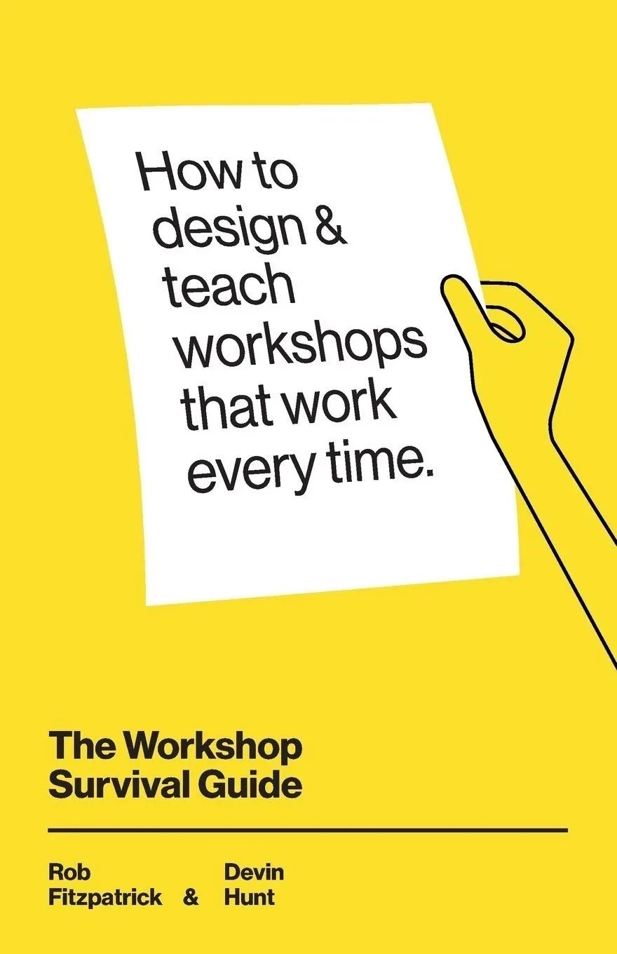 The Workshop Survival Guide: How to design and teach ed – Paperback