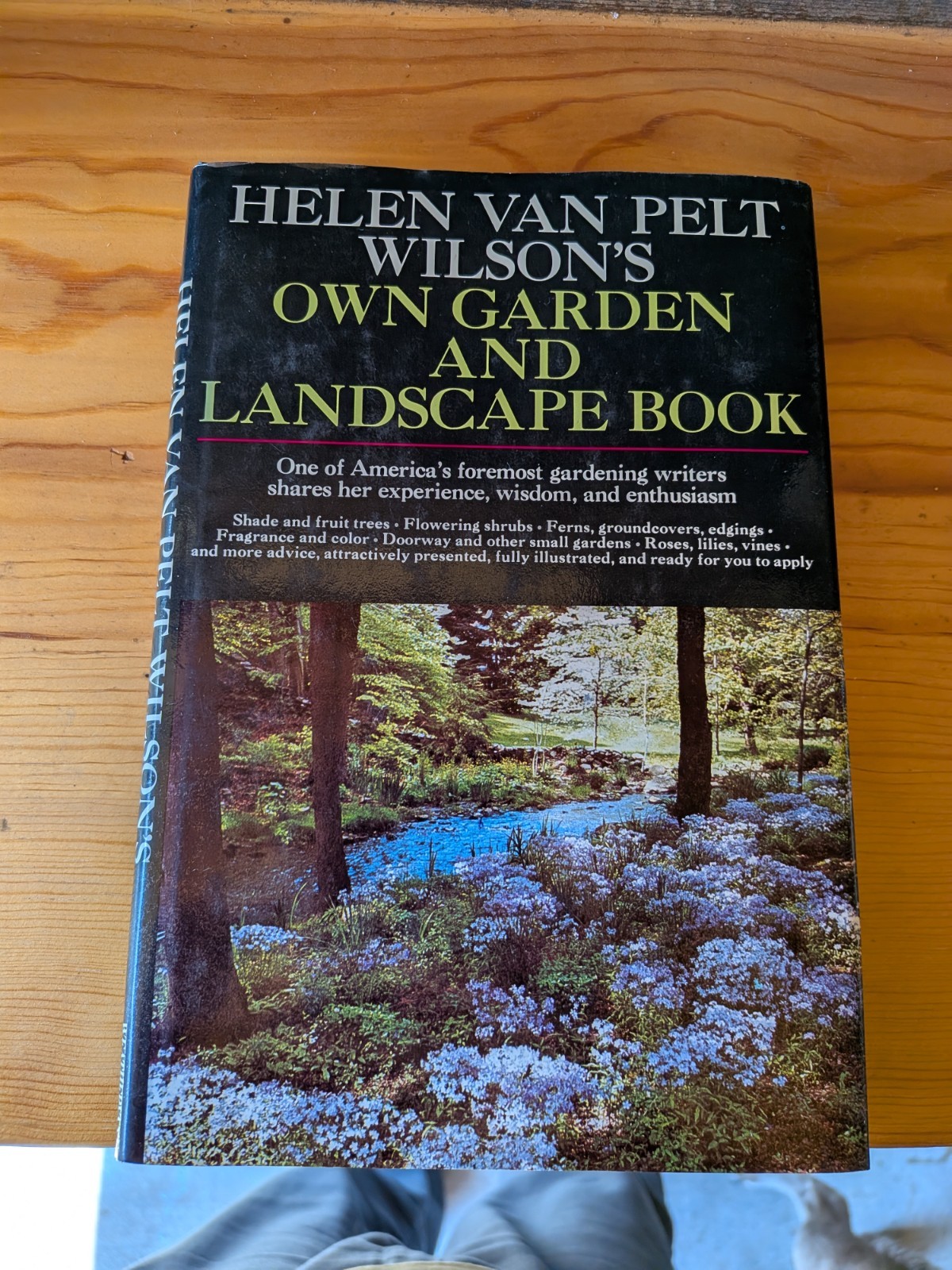 Helen Van Pelt Wilson’s Own Garden and Landscape Book 1973 HC DJ First Printing