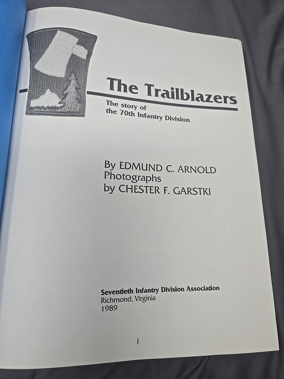 The Trailblazers The Story Of The 70th Infantry Division & Ephemera