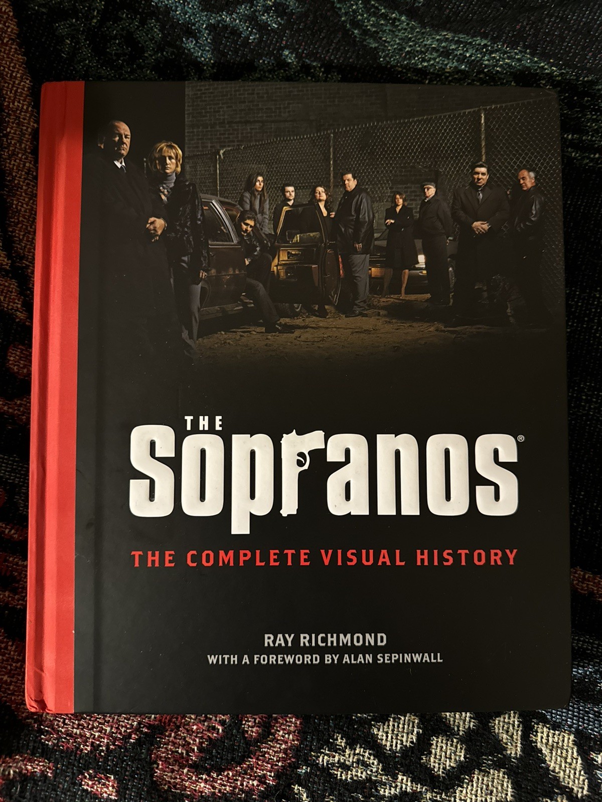 The Sopranos: The Complete Visual History by Ray Richmond: New