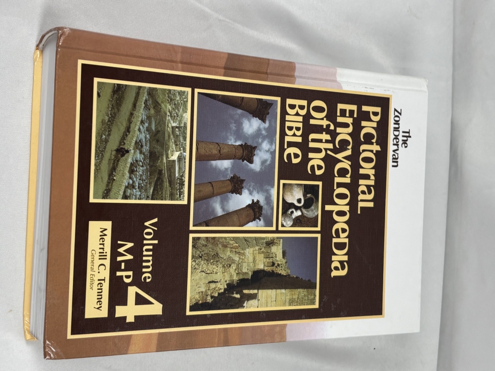 The Zondervan Pictorial Encyclopedia of the Bible Edited by Merrill C. Tenney