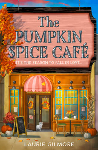 The Pumpkin Spice Caf – Paperback By Gilmore, Laurie – GOOD