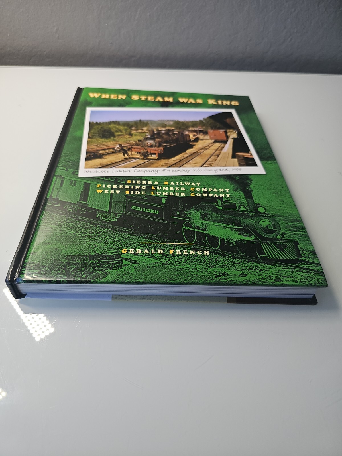 WHEN STEAM WAS KING, GERALD FRENCH 2006 NEW 241 PAGES.