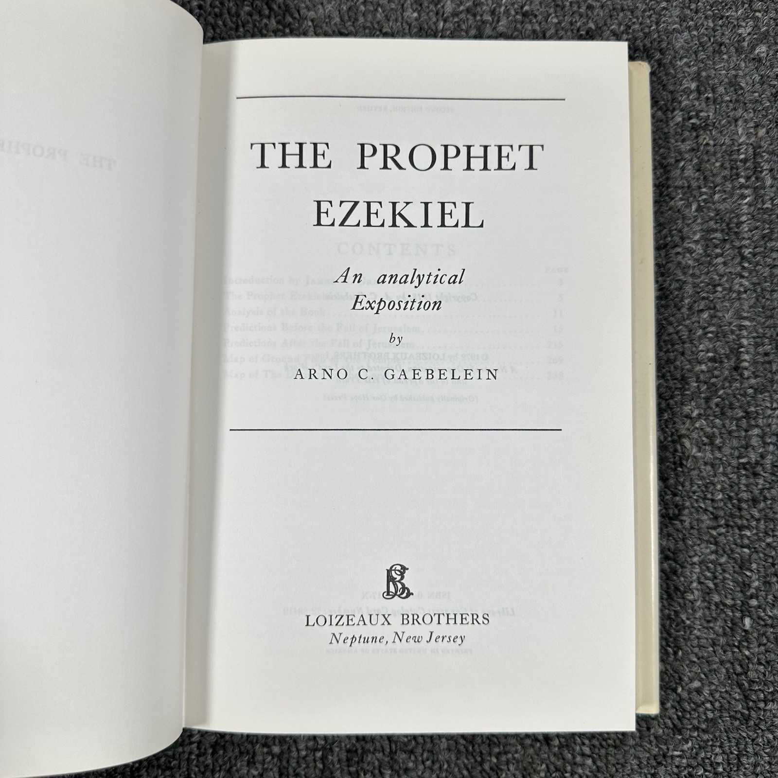 The Prophet Ezekiel: An Analytical Exposition by Arno C. Gaebelein 1972 2nd Ed