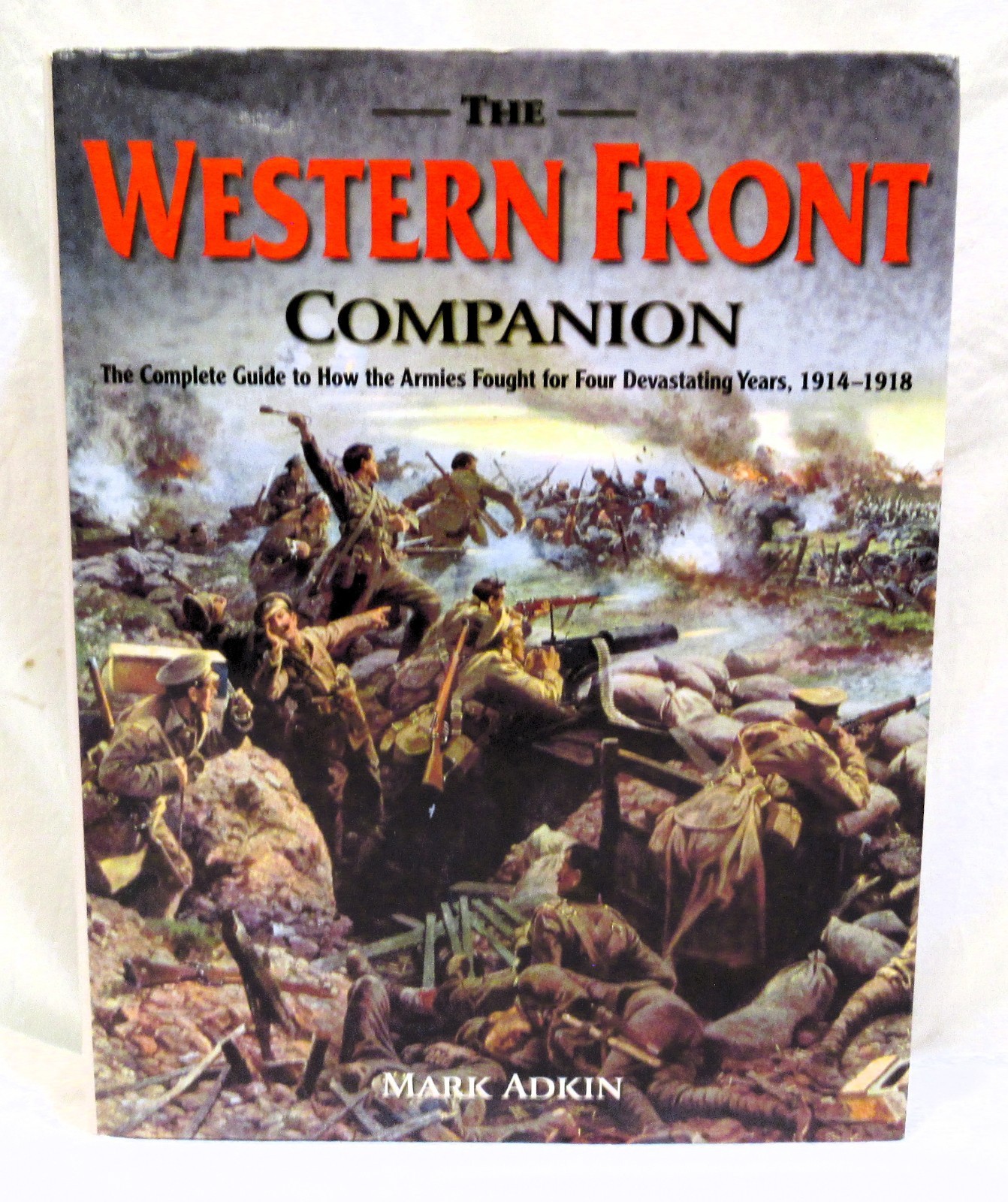 The Western Front Companion WW1 Military Mark Adkin Good Condition!