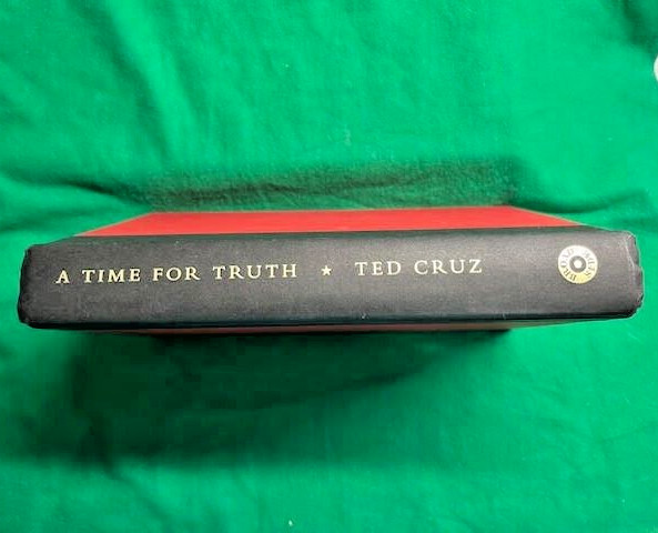 A TIME FOR TRUTH: Reigniting the Promise of America by TED CRUZ – SIGNED COPY