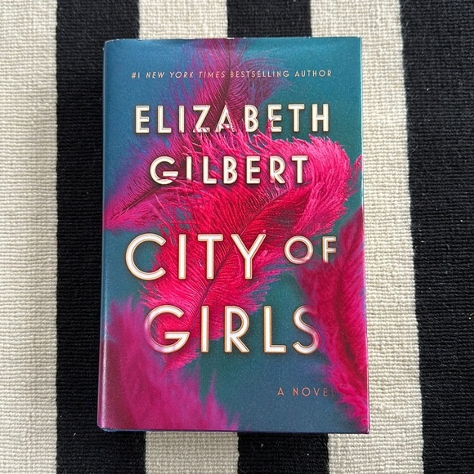 City of Girls by Elizabeth Gilbert – Hardcover