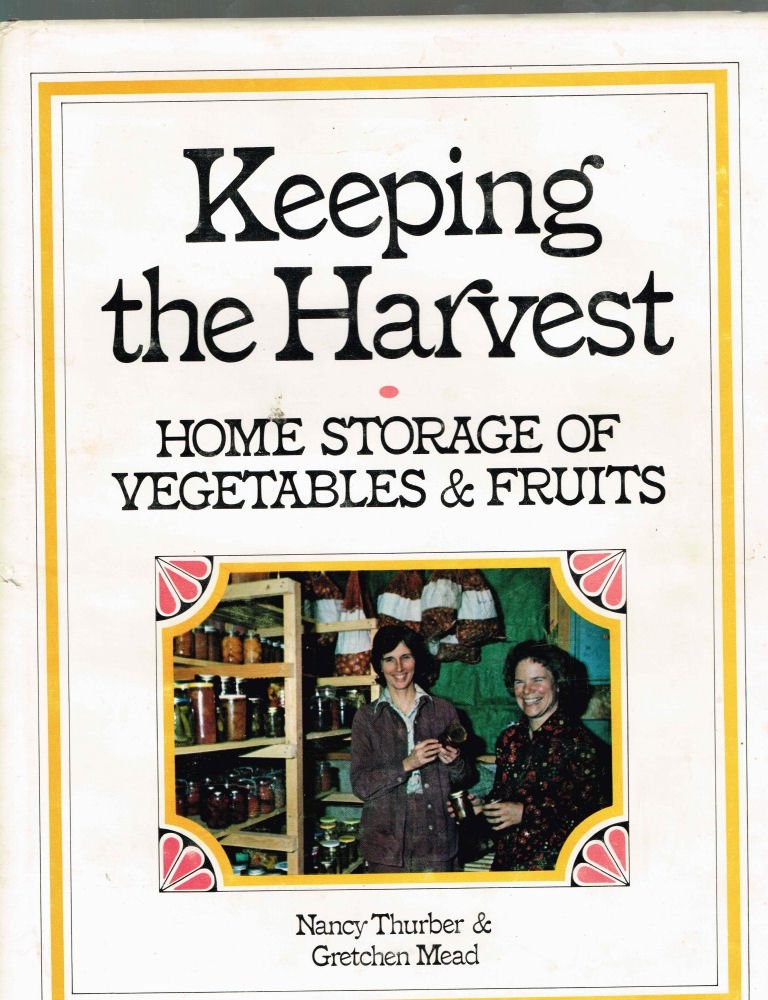Keeping the Harvest: Home Storage of Vegetables and Fruits