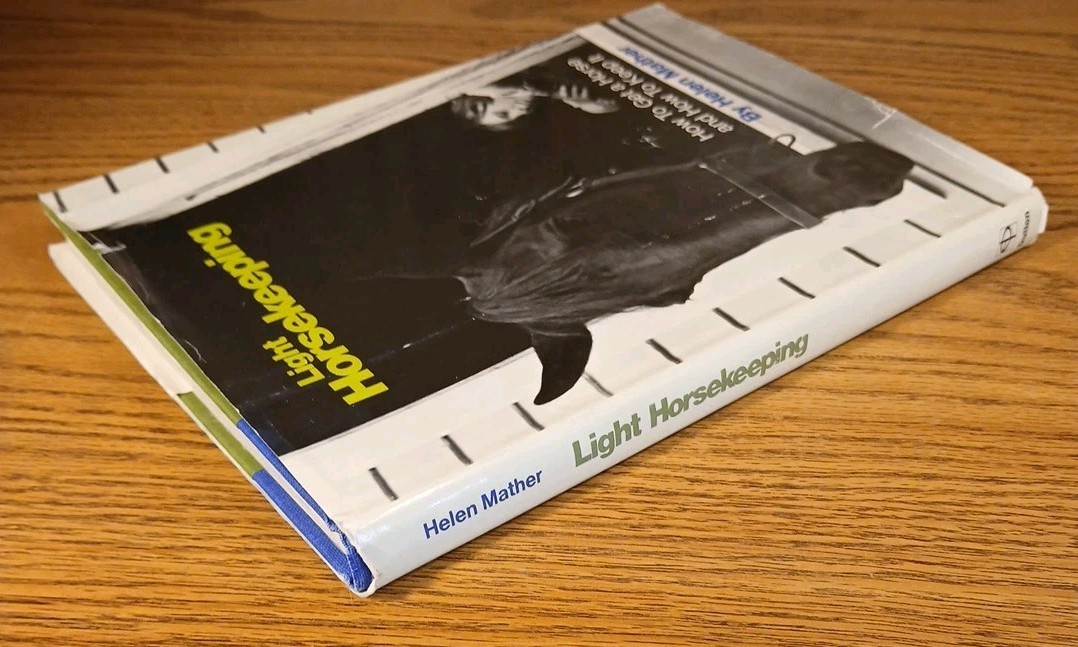 Light Horsekeeping By Helen Mather 1970 Hardcover