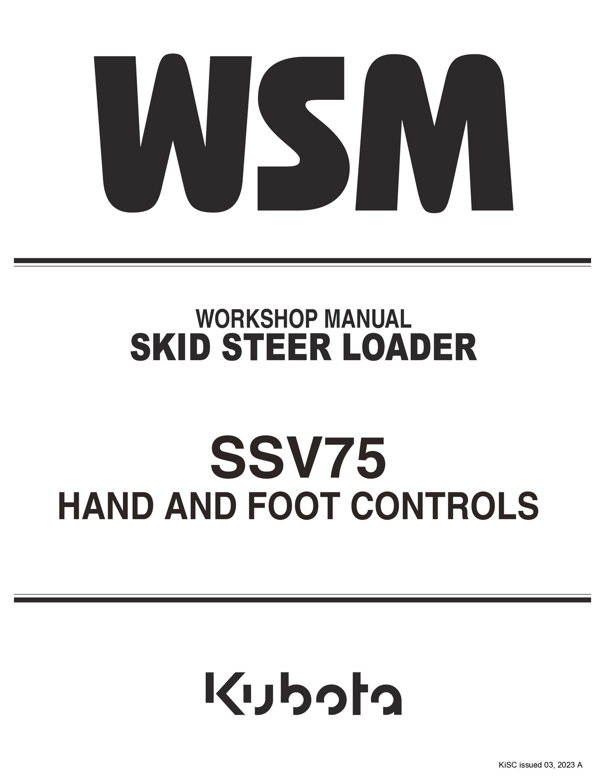 KUBOTA SSV75 OPERATOR & WORKSHOP MANUAL BUNDLE WIRE BOUND, COVERS