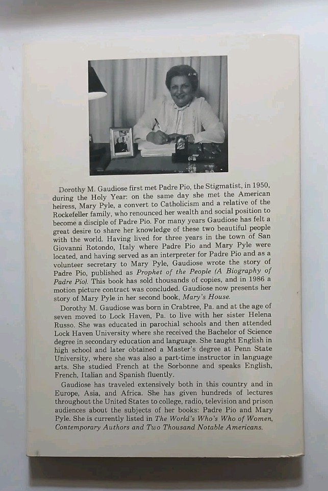 MARY’S HOUSE Dorothy M. Gaudiose SIGNED – MARY PYLE Spiritual Guidance PADRE PIO