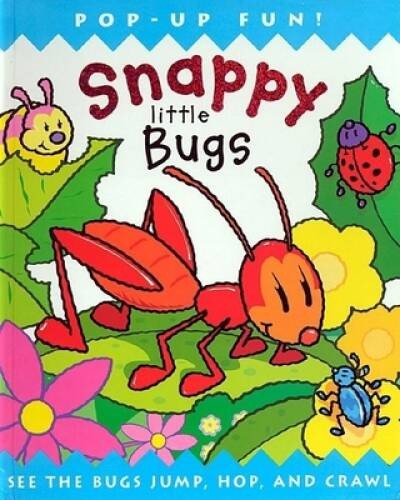 Snappy Little Bugs: A Pop-Up Book – Hardcover By Dug Steer – GOOD