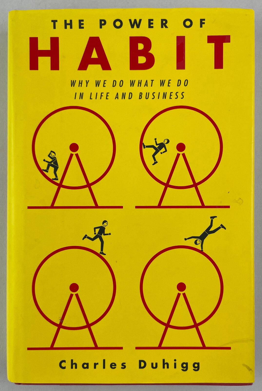 The Power of Habit : Why We Do What We Do in Life…, Charles Duhigg, 2012, HCDJ
