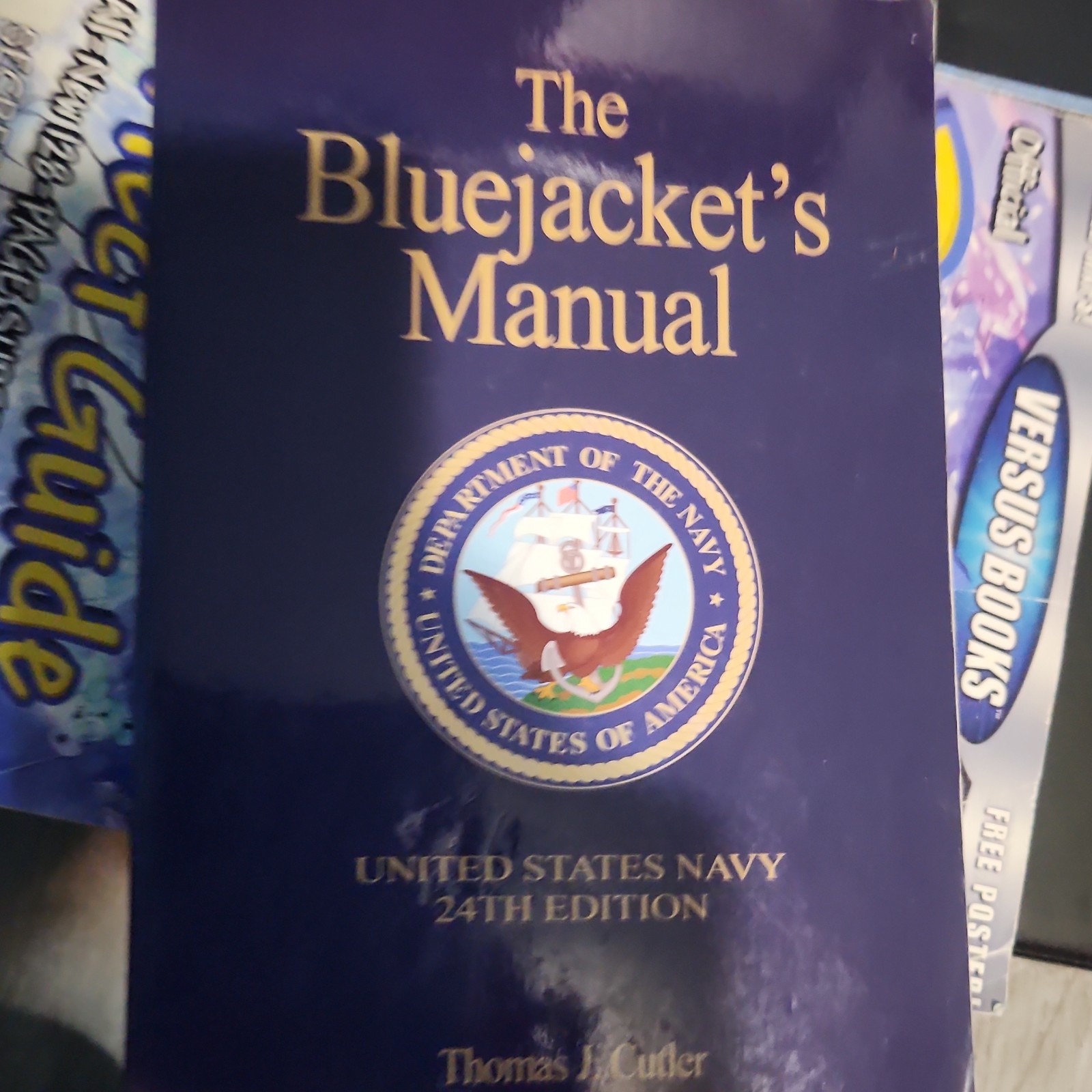 The Bluejacket’s Manual 24th Edition Paperback by Thomas J. Cutler, US Navy