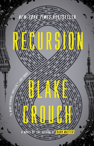 Recursion: A Novel Crouch, Blake paperback Used – Good