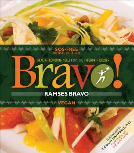 Bravo!: Health Promoting Meals from the TrueNorth Health Kitchen – GOOD