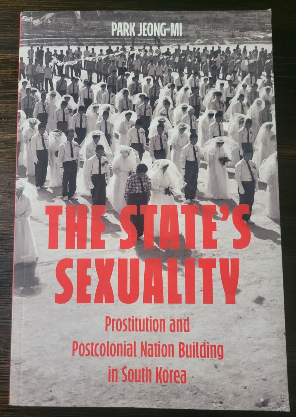 The State’s Sexuality Prostitution in South Korea (Paperback) Park Jeong-Mi NEW