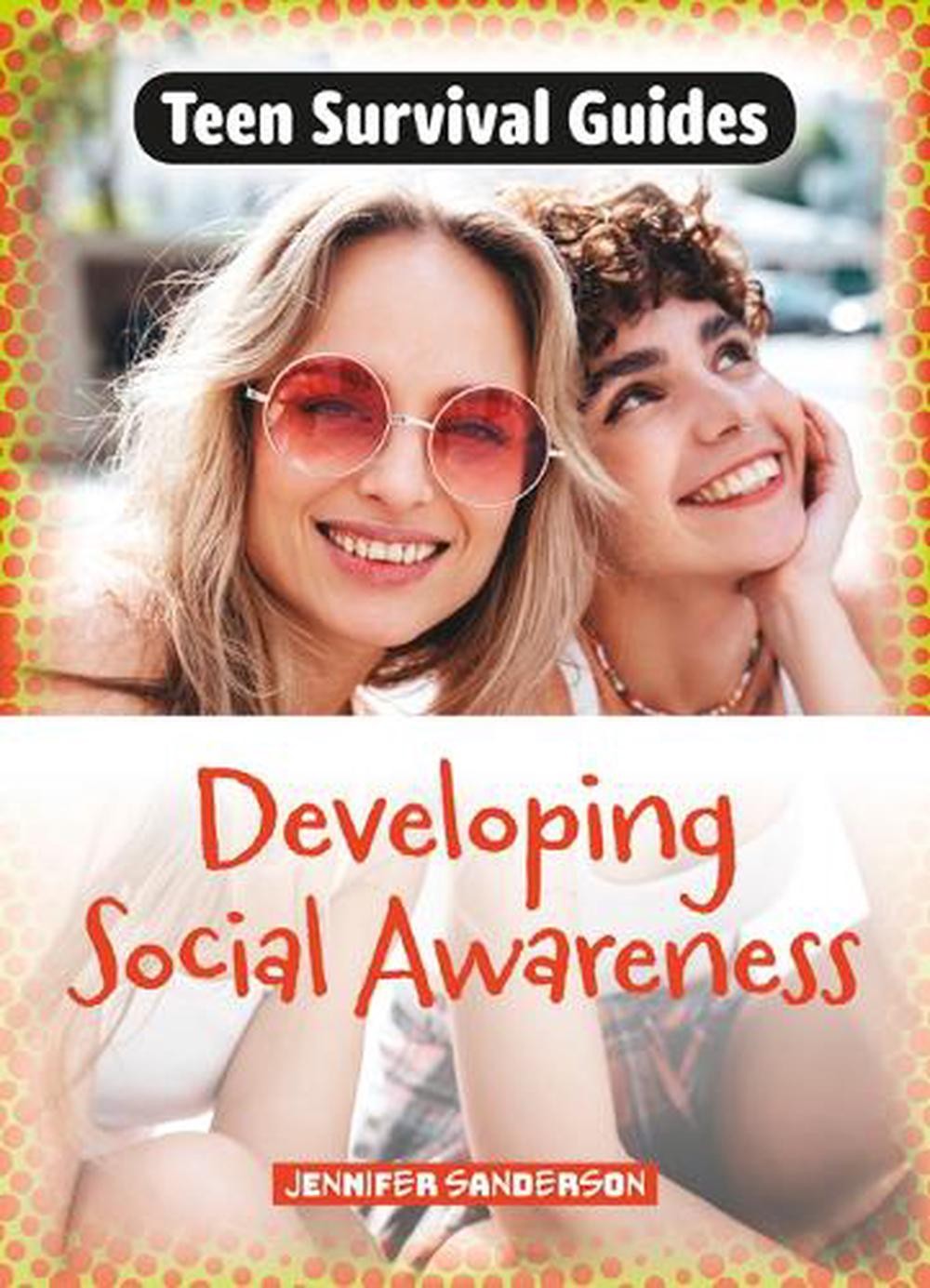 Developing Social Awareness by Jennifer Sanderson Paperback Book