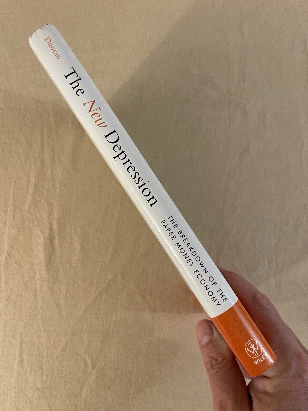 The New Depression: the Paper Money Economy – Richard Duncan – Hardcover – B21