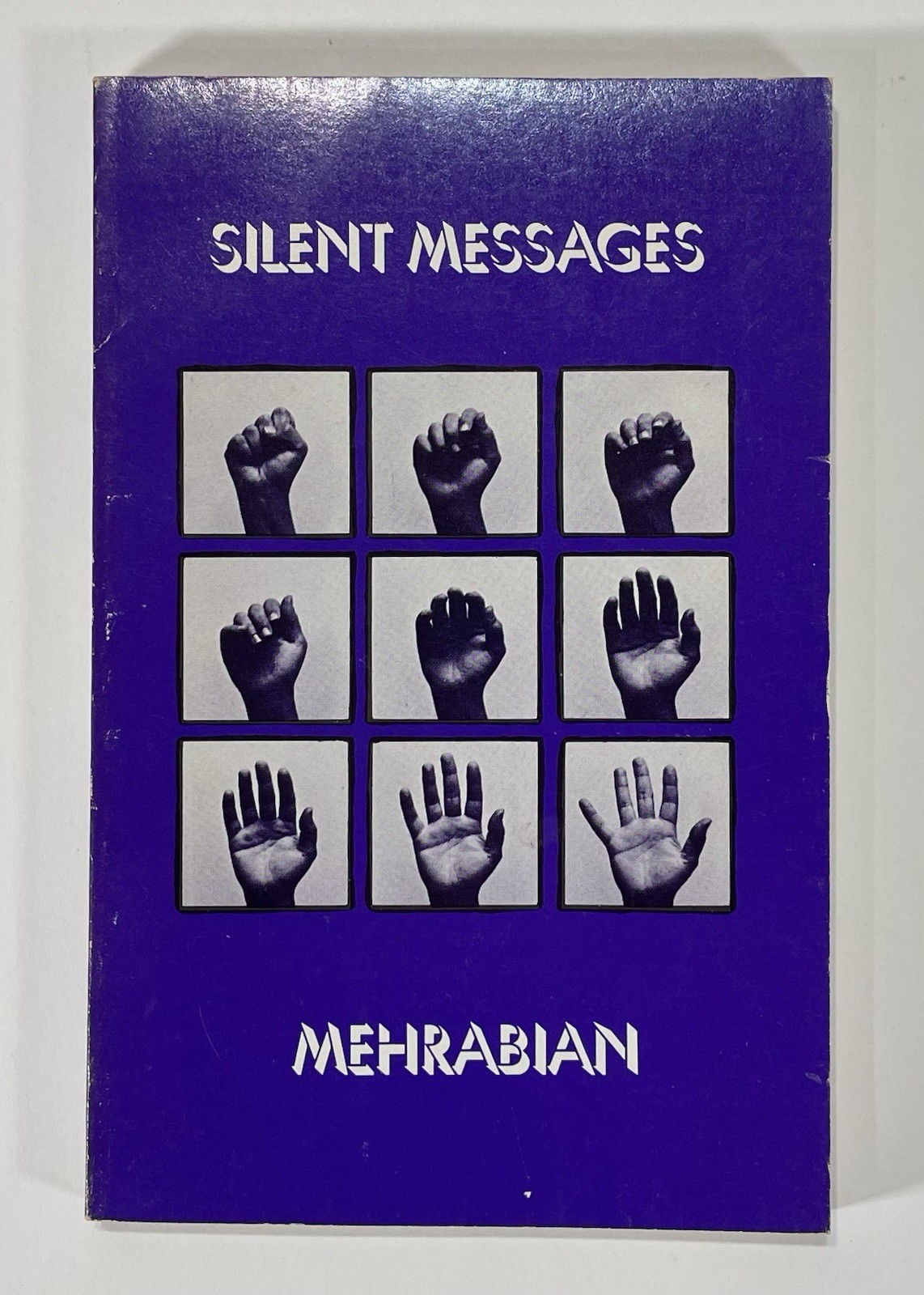 SILENT MESSAGES Albert Mehrabian 1971 Trade Paperback Nonverbal Communication