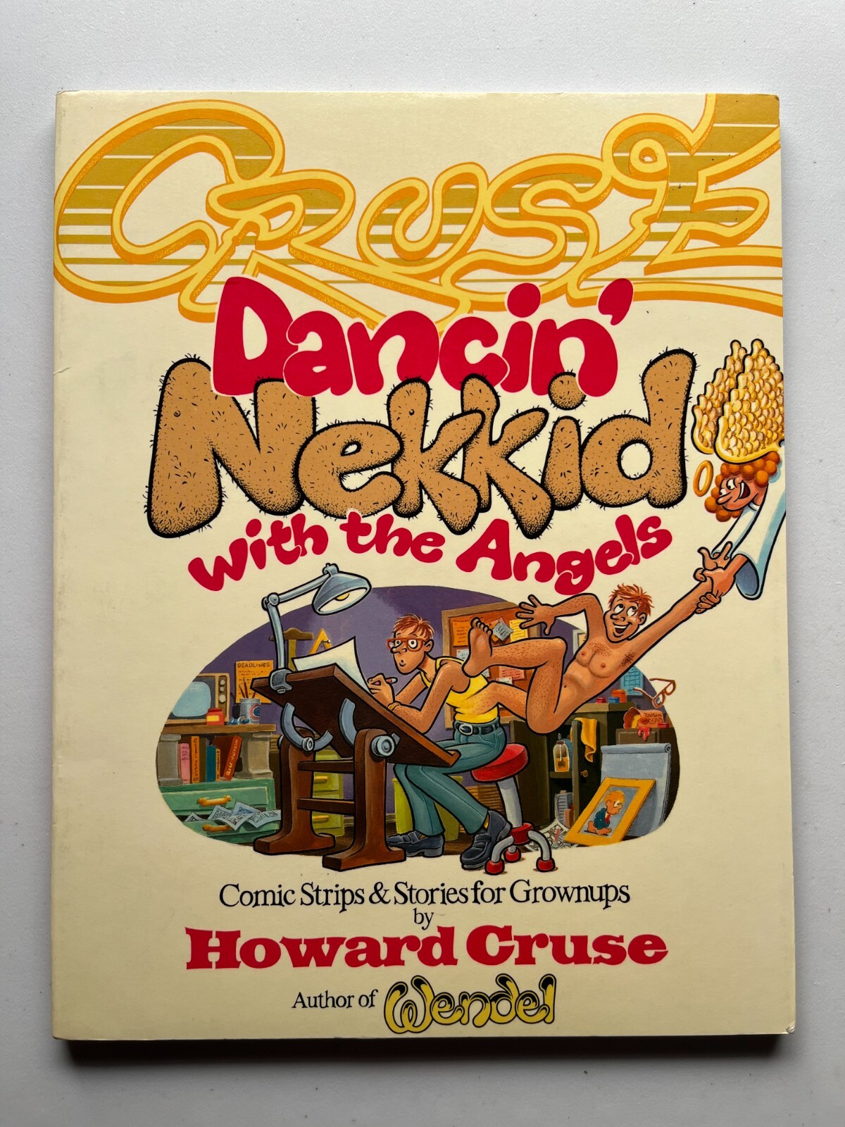 Dancin‘ Nekkid With The Angels Howard Cruse St. Martin’s Press 1st Edition 1987