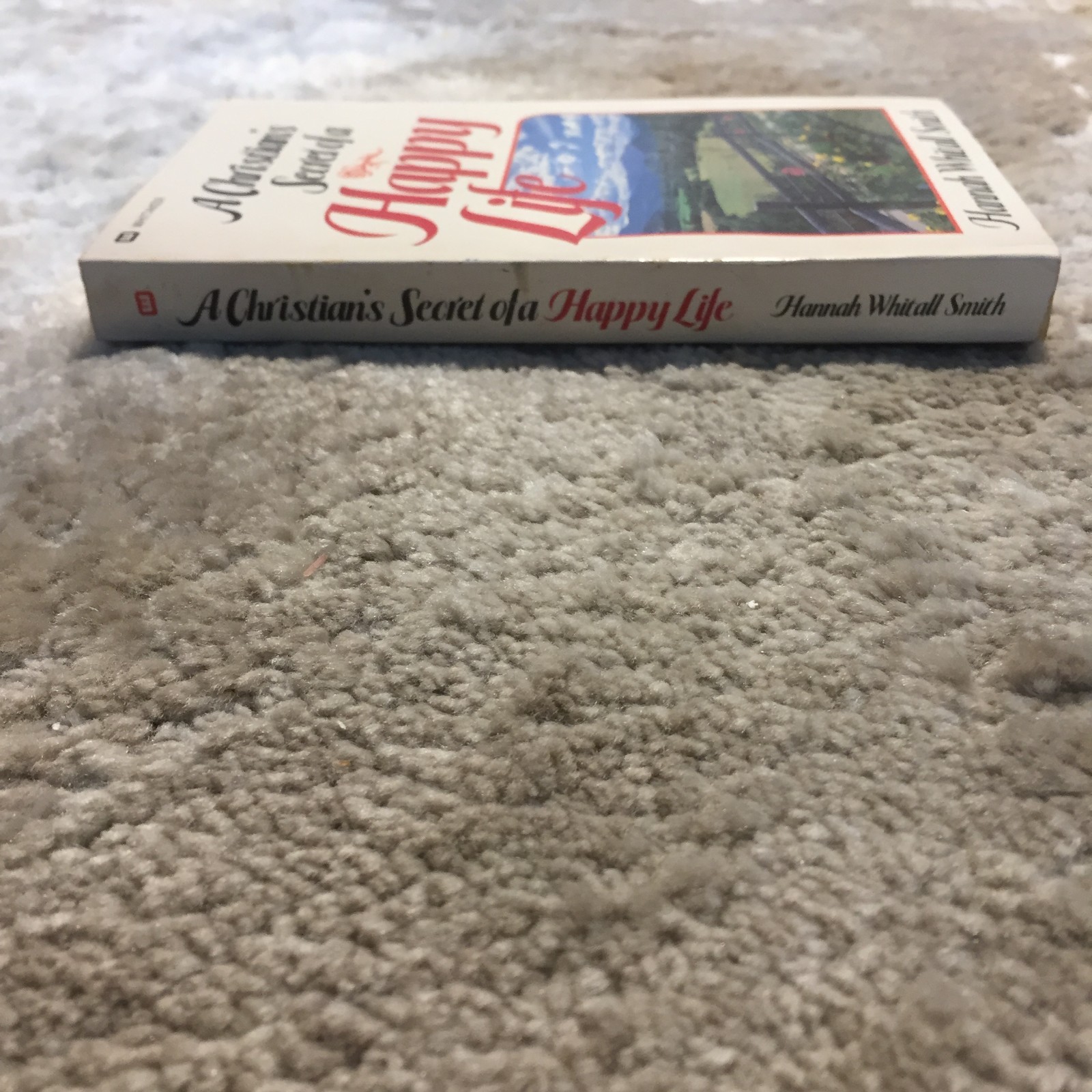 A Christian’s Secret Of A Happy Life Hannah Whitall Smith 1983 Whitaker House