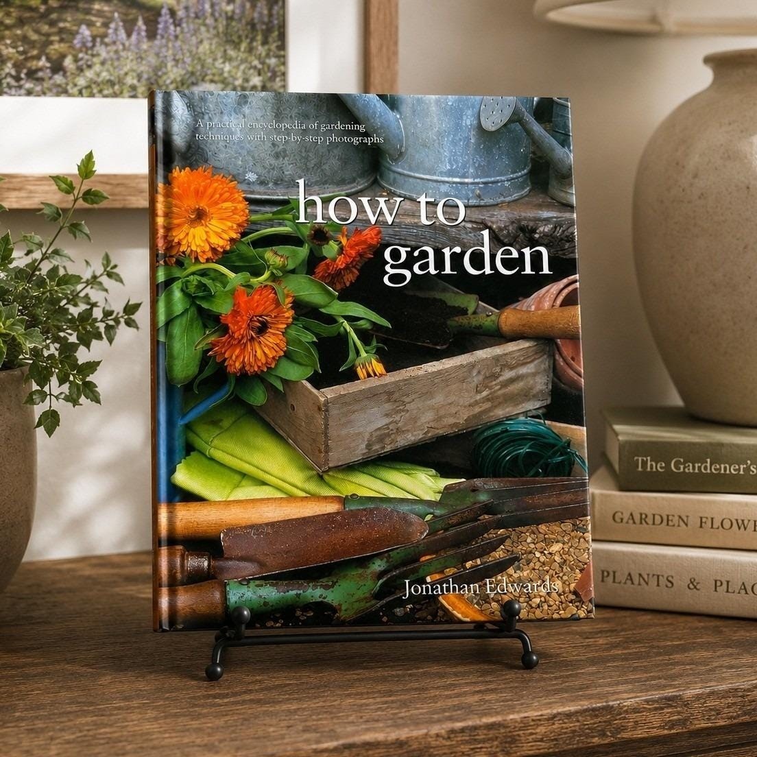 How to Garden Book Jonathan Edwards Gardening Encyclopedia Vtg 2002 Hardcover