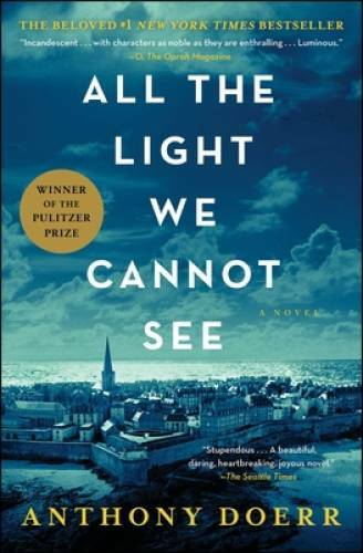 All the Light We Cannot See: A Novel – Paperback By Doerr, Anthony – VERY GOOD