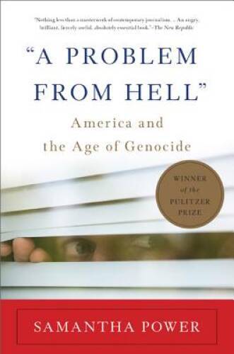 A Problem from Hell: America and the Age of Genocide – Paperback – VERY GOOD