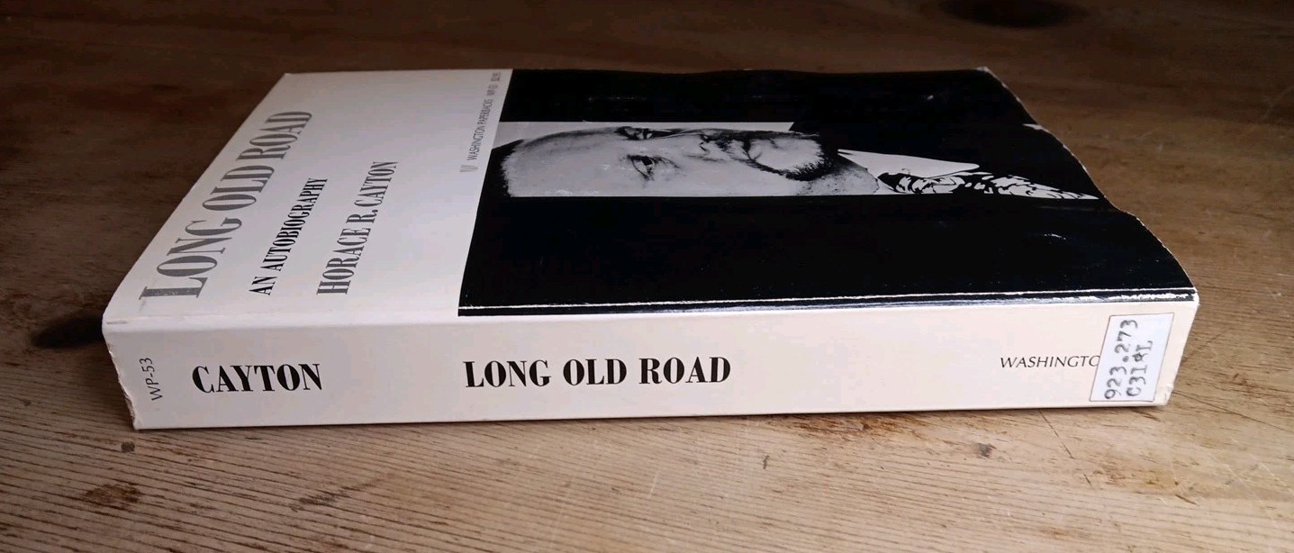 Horace R Cayton Long Old Road An Autobiography 1970 Washington PB Book