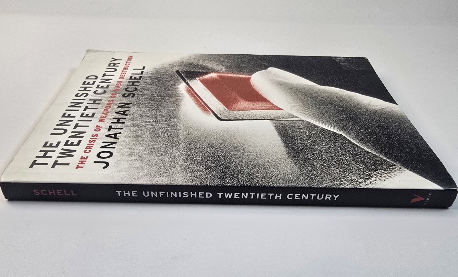 The Unfinished Twentieth Century by Jonathan Schell (2001 Hardcover) -…