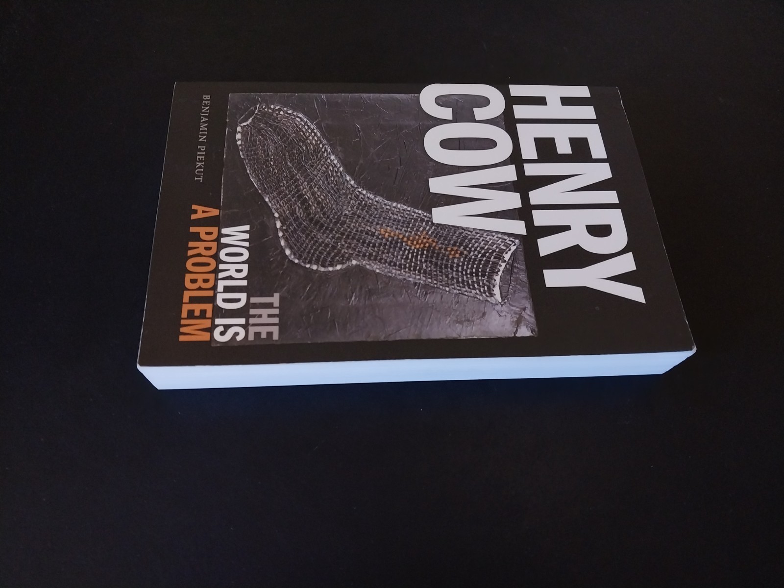 Henry Cow – The World Is a Problem – Duke University Press 2009