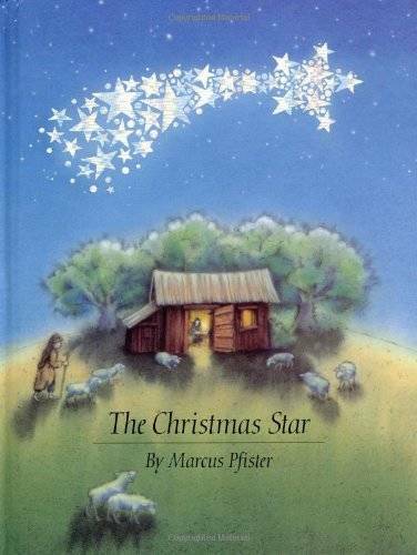 The Christmas Star – Hardcover By Marcus Pfister – GOOD