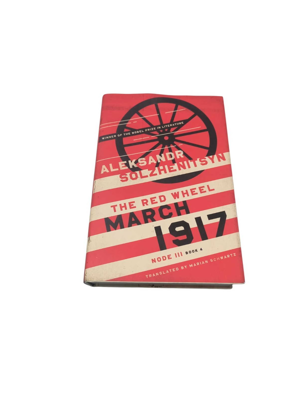March 1917 : The Red Wheel, Node III by Aleksandr Solzhenitsyn (2024, Hardcover)