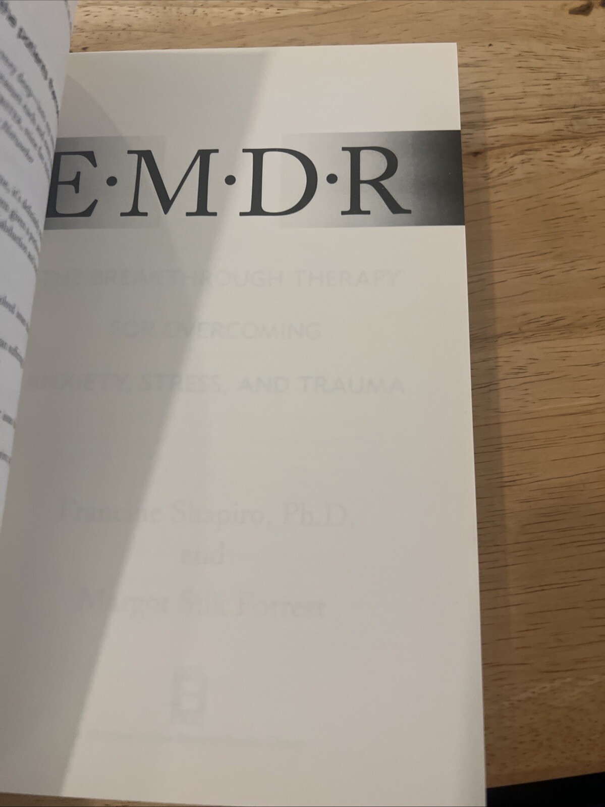 EMDR: The Breakthrough „Eye Movement“ Therapy for Overcoming Anxiety, Stress