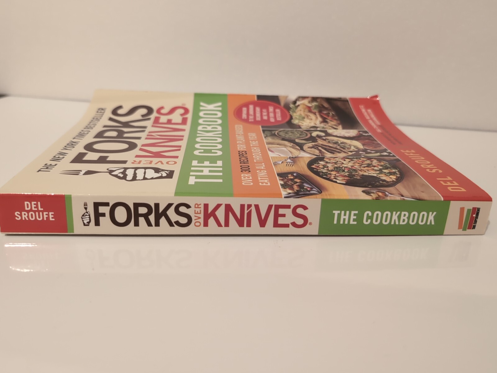 Forks over Knives Ser.: The Cookbook : Over 300 Simple and Delicious Plant-Based
