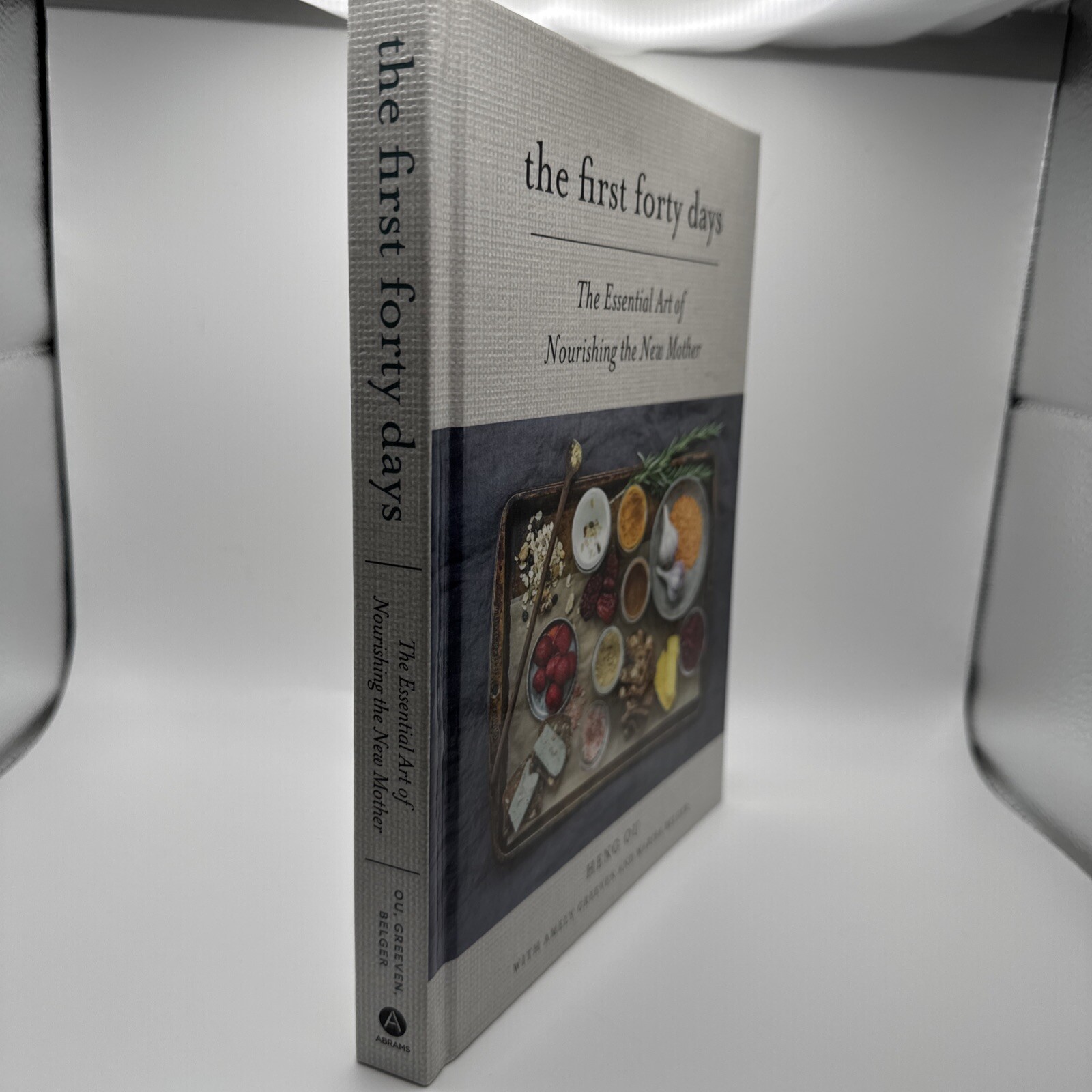 First Forty Days : The Essential Art of Nourishing the New Mother
