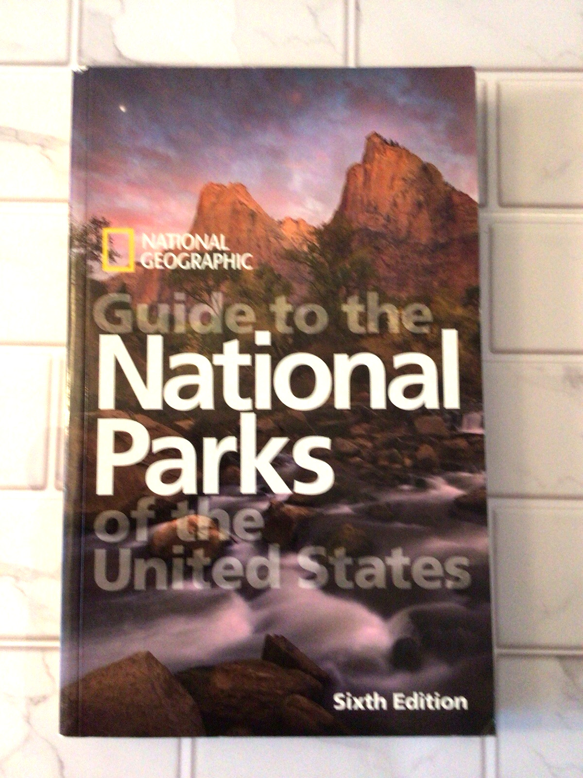 National Geographic Guide to National Parks of the United States 9th Edition