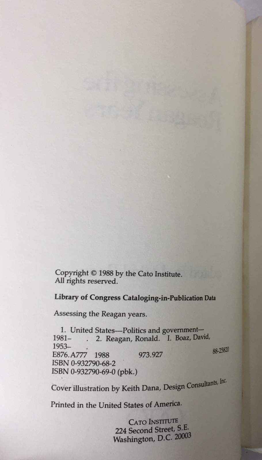 Assessing the Reagan Years edited by David Boaz, Cato Institute 1988, Paperback