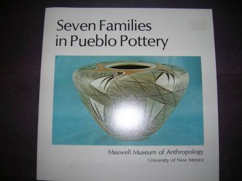 Seven Families in Pueblo Pottery – Paperback – GOOD