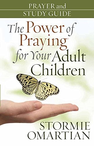 The Power of Praying for Your Adult Children Prayer and Study …