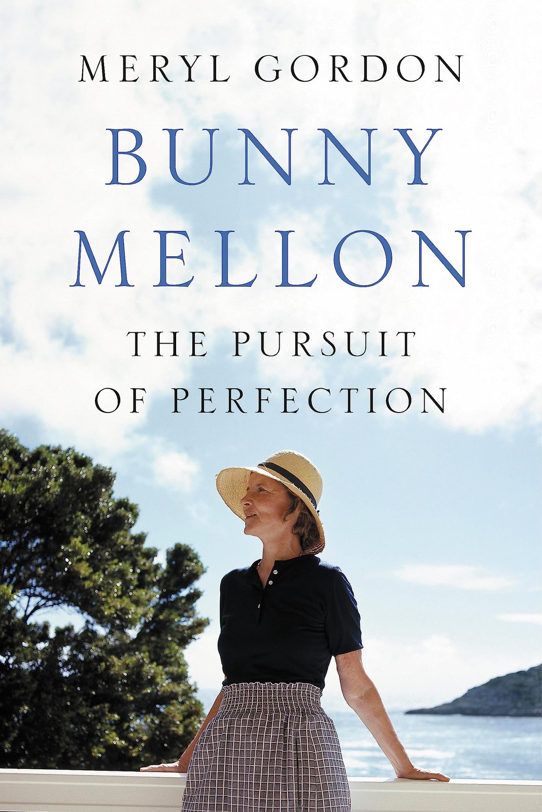 Bunny Mellon: The Life of an American Style Legend by Gordon