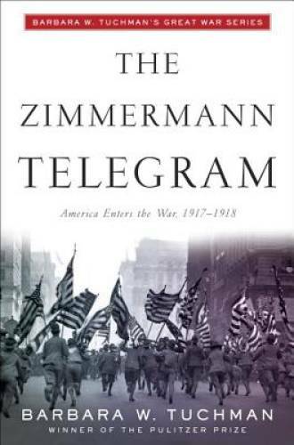 The Zimmermann Telegram – Paperback By Tuchman, Barbara W. – GOOD