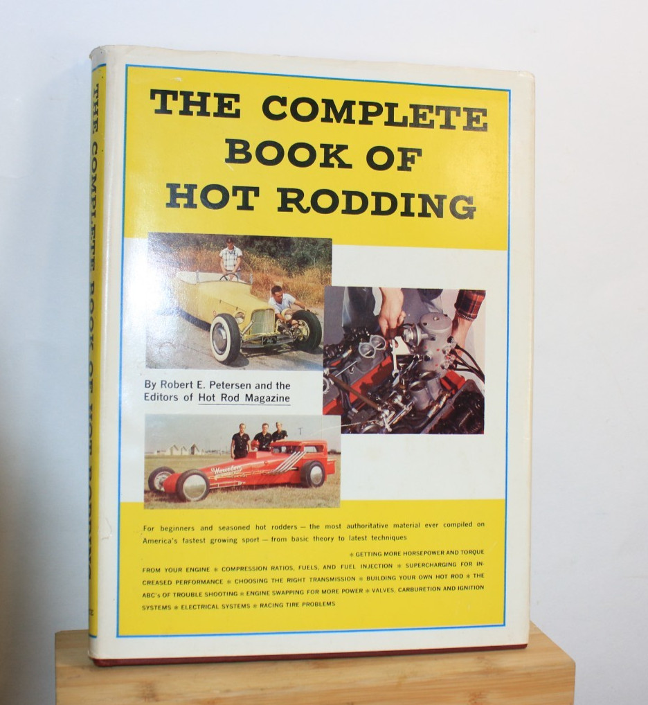 The Complete Book of Hot Rodding Robert E. Petersen Hardcover 7th Edition 1966