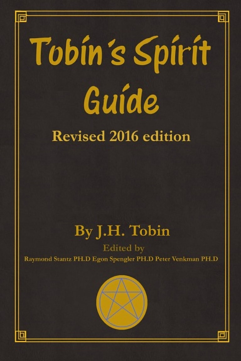 Tobin’s Spirit Guide: Revised 2016 Edition By J.H. Tobin – Ghostbusters