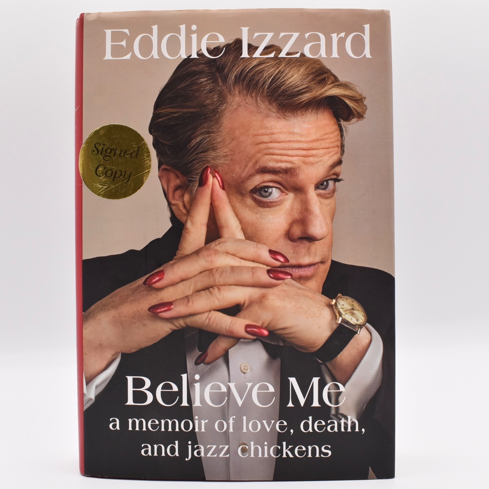 Believe Me by Eddie Izzard 2017 HC/DJ SIGNED by Author