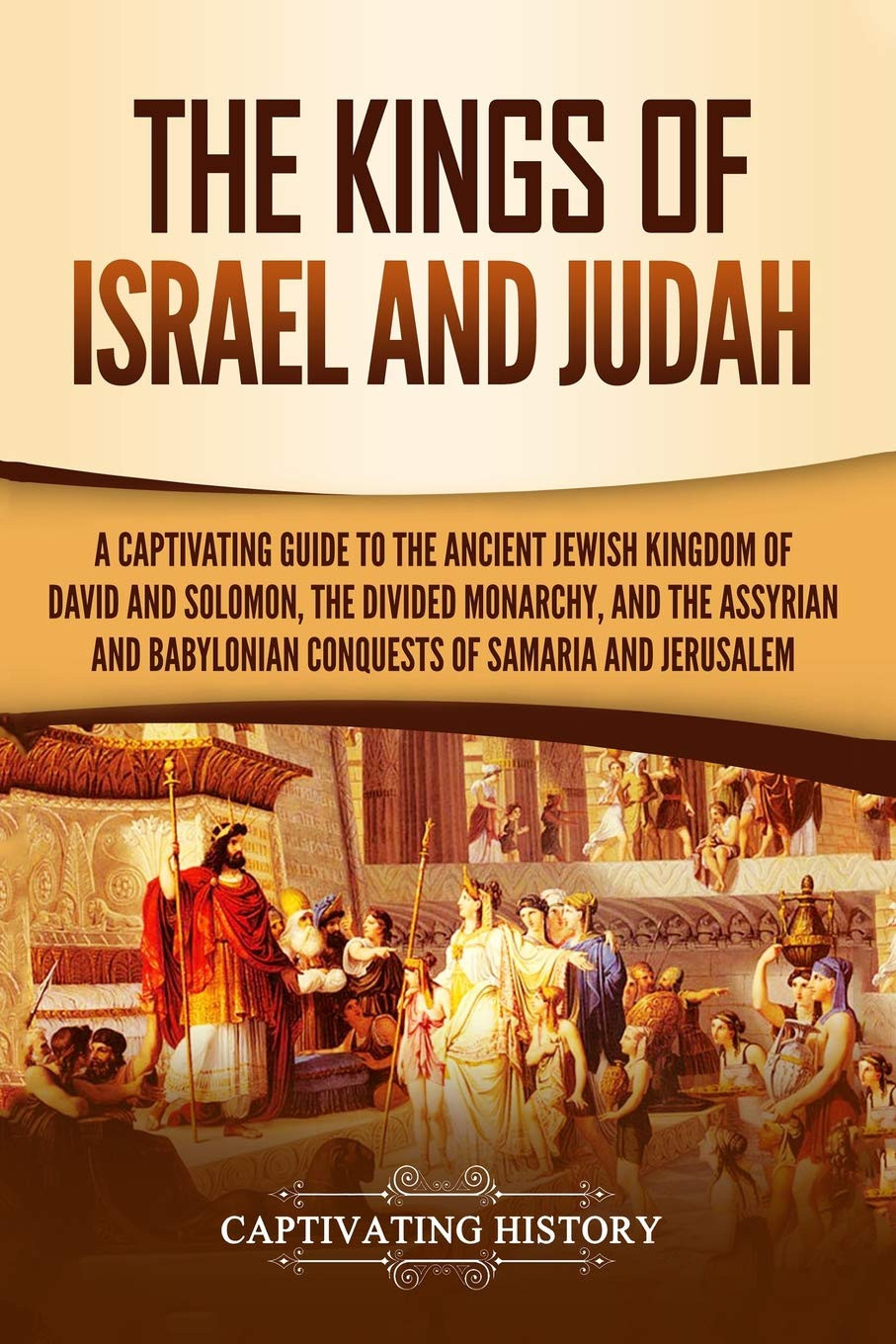 The Kings of Israel &Judah Paperback 72 Pages Ancient Jewish History of Judaism