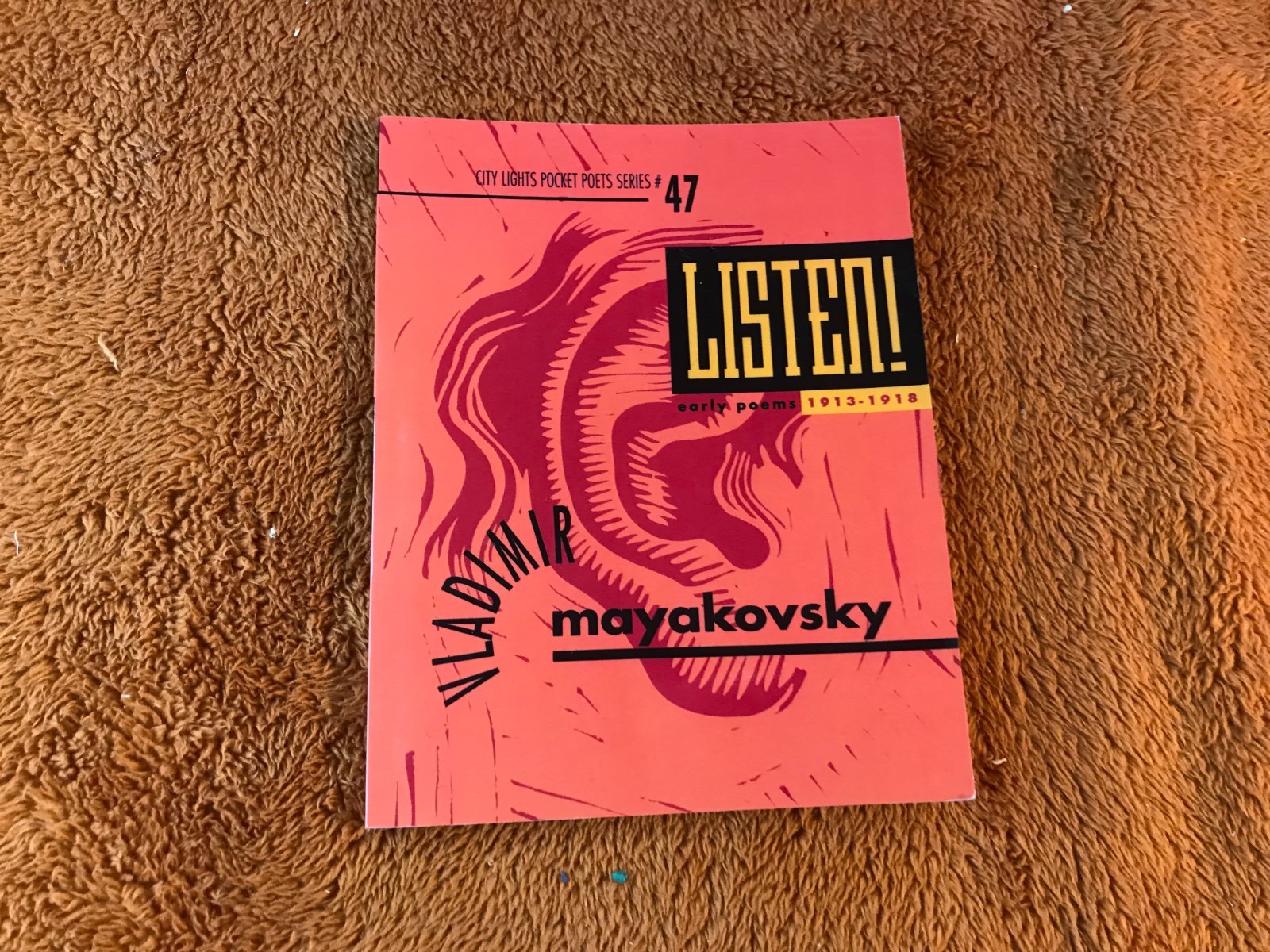 MAYAKOVSKY Vladimir Listen! Early Poems 1913-1918 City Lights Books 47 poet 1991