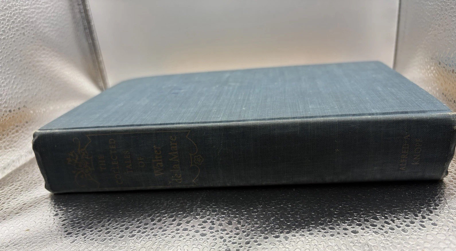 „The Collected Tales of Walter De La Mare,“ Alfred A. Knopf 1950 1st Edition
