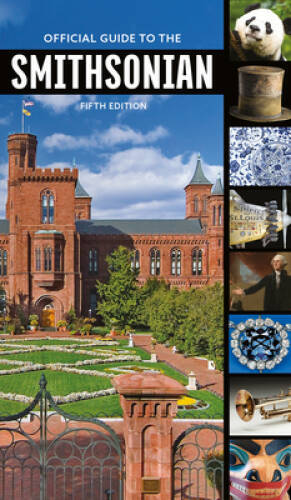 Official Guide to the Smithsonian, 5th Edition – Paperback – GOOD
